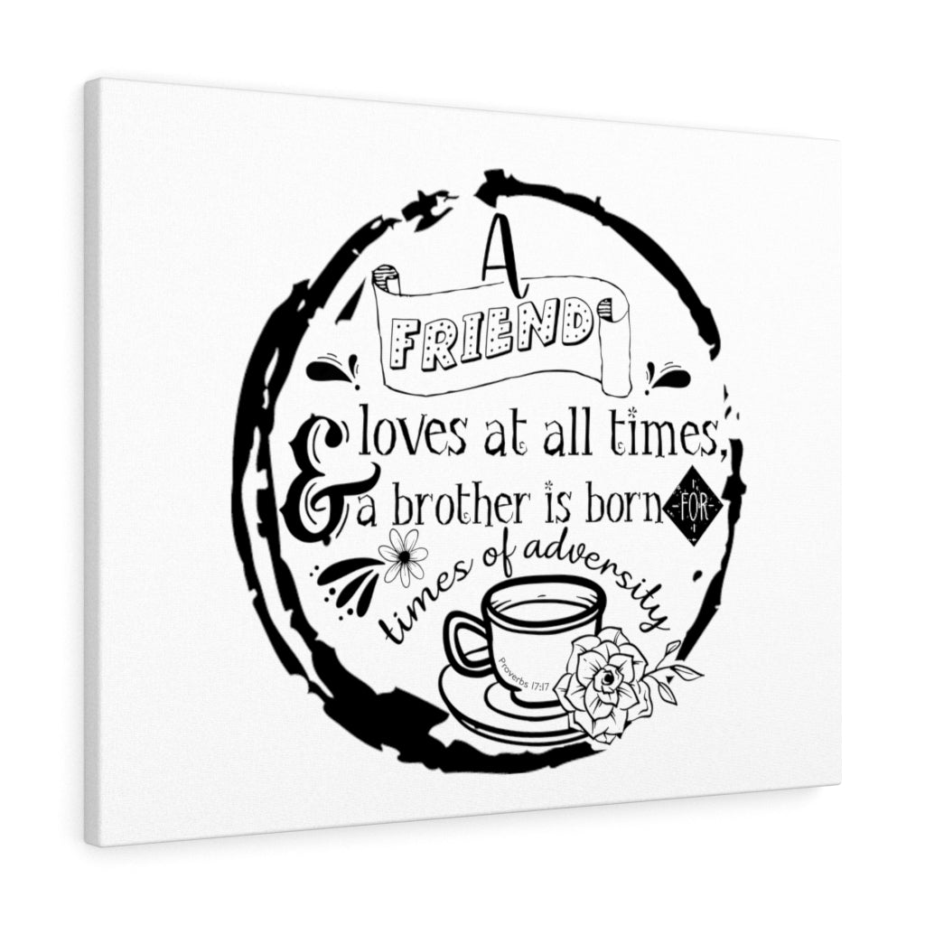 Scripture Walls A Friend Loves At All Times Proverbs 17:17 Bible Verse Canvas Christian Wall Art Ready to Hang Unframed-Express Your Love Gifts