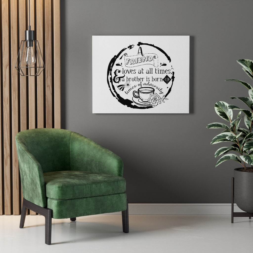 Scripture Walls A Friend Loves At All Times Proverbs 17:17 Bible Verse Canvas Christian Wall Art Ready to Hang Unframed-Express Your Love Gifts