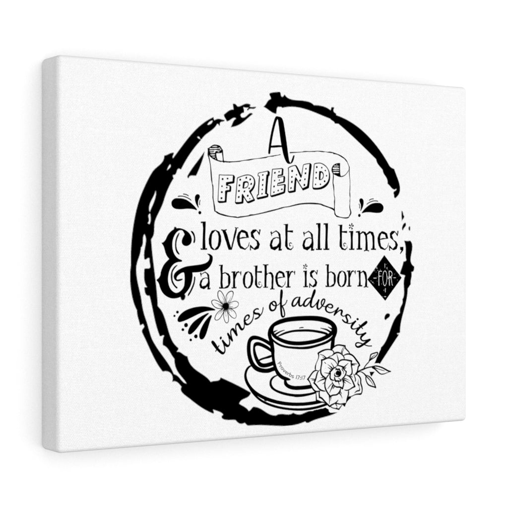 Scripture Walls A Friend Loves At All Times Proverbs 17:17 Bible Verse Canvas Christian Wall Art Ready to Hang Unframed-Express Your Love Gifts
