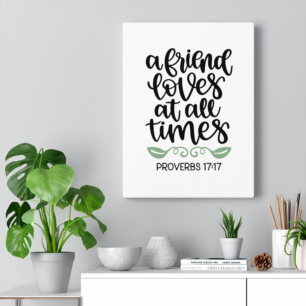 Scripture Walls A Friend Proverbs 17:17 Bible Verse Canvas Christian Wall Art Ready to Hang Unframed-Express Your Love Gifts