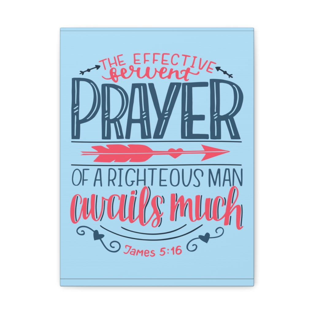 Scripture Walls A Righteous Man James 5:16 Bible Verse Canvas Christian Wall Art Ready To Hang Unframed-Express Your Love Gifts