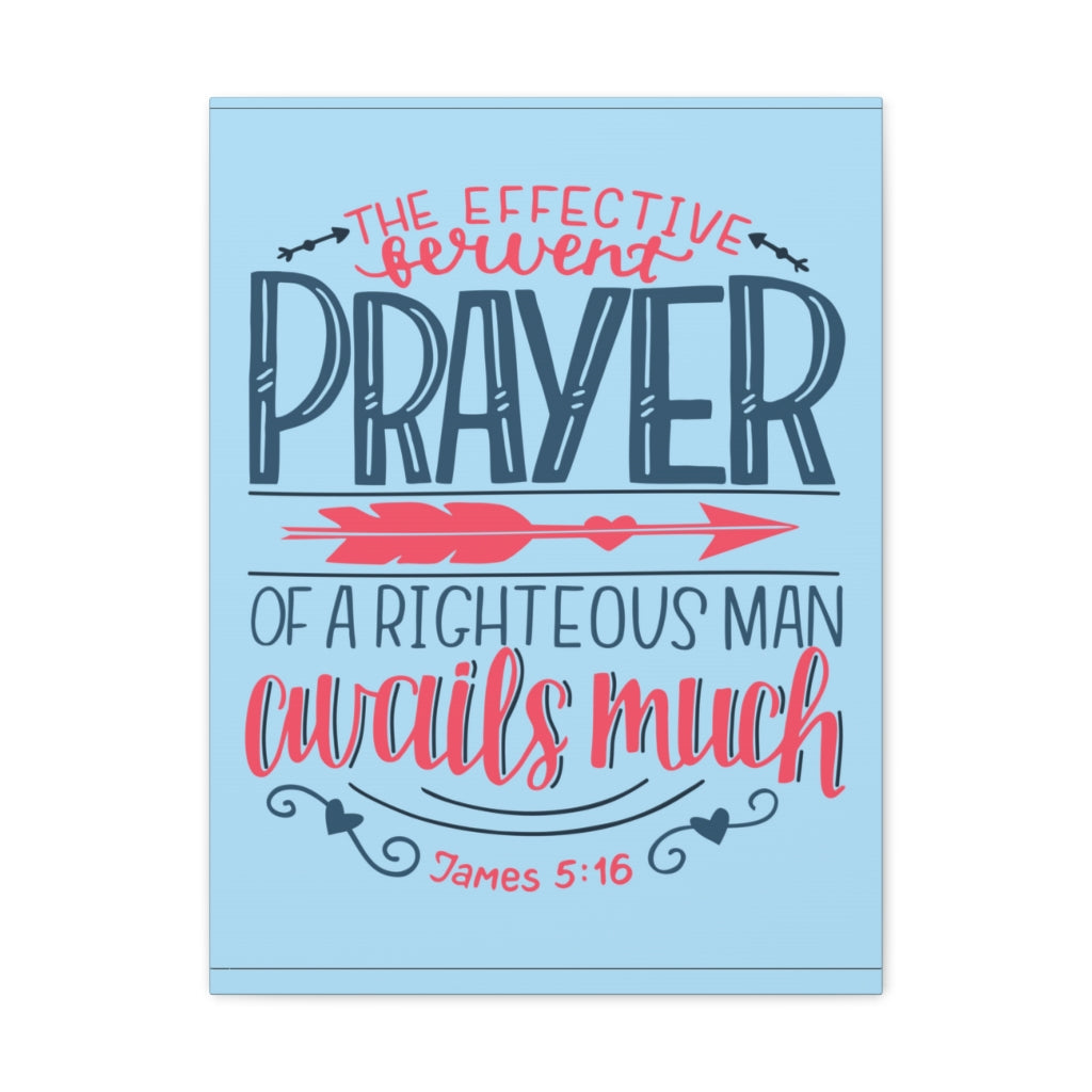 Scripture Walls A Righteous Man James 5:16 Bible Verse Canvas Christian Wall Art Ready To Hang Unframed-Express Your Love Gifts