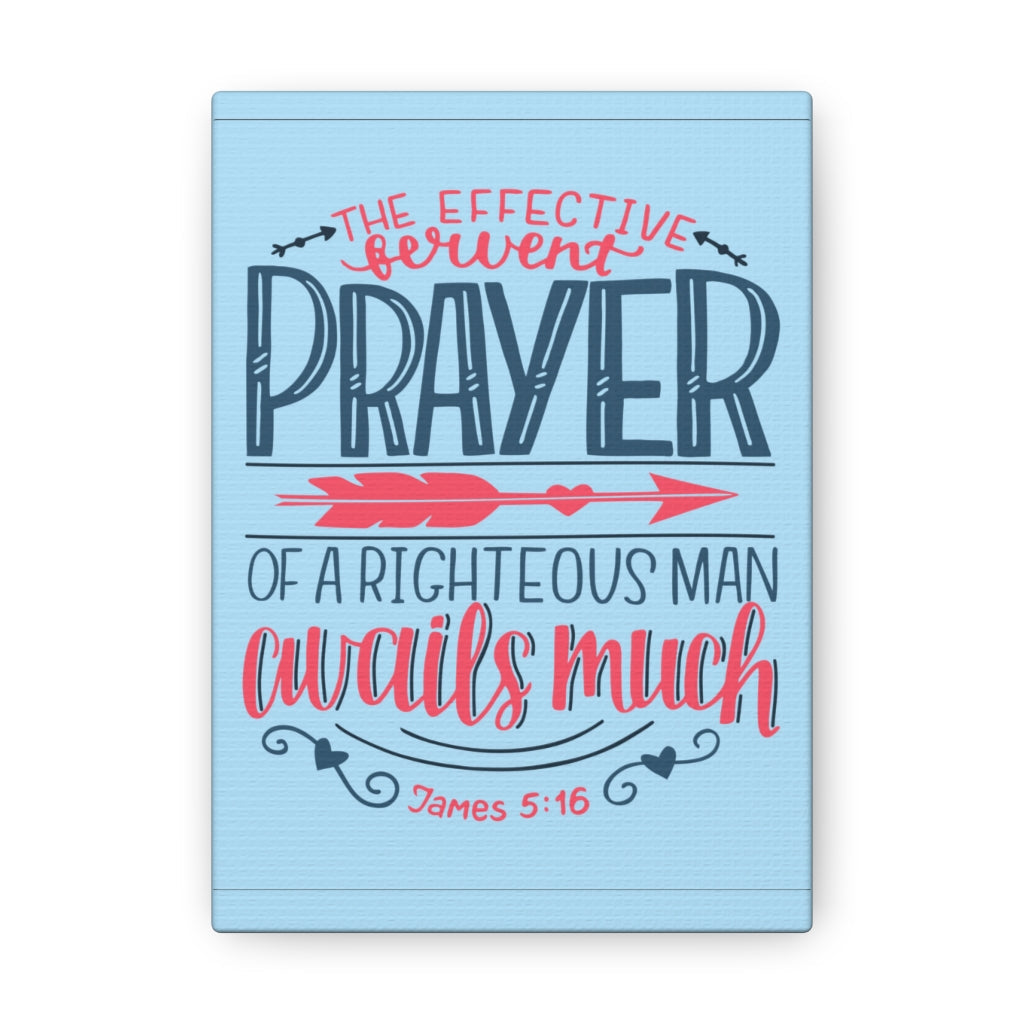 Scripture Walls A Righteous Man James 5:16 Bible Verse Canvas Christian Wall Art Ready To Hang Unframed-Express Your Love Gifts