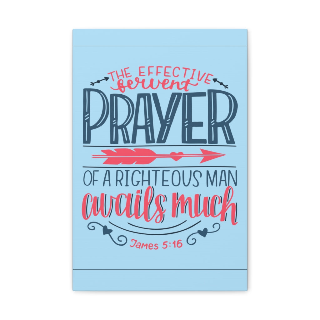 Scripture Walls A Righteous Man James 5:16 Bible Verse Canvas Christian Wall Art Ready To Hang Unframed-Express Your Love Gifts
