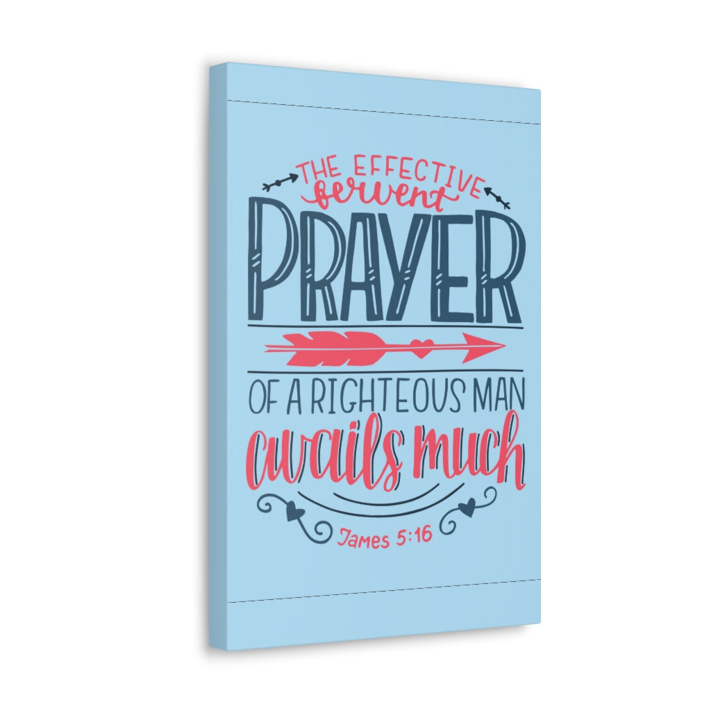 Scripture Walls A Righteous Man James 5:16 Bible Verse Canvas Christian Wall Art Ready To Hang Unframed-Express Your Love Gifts