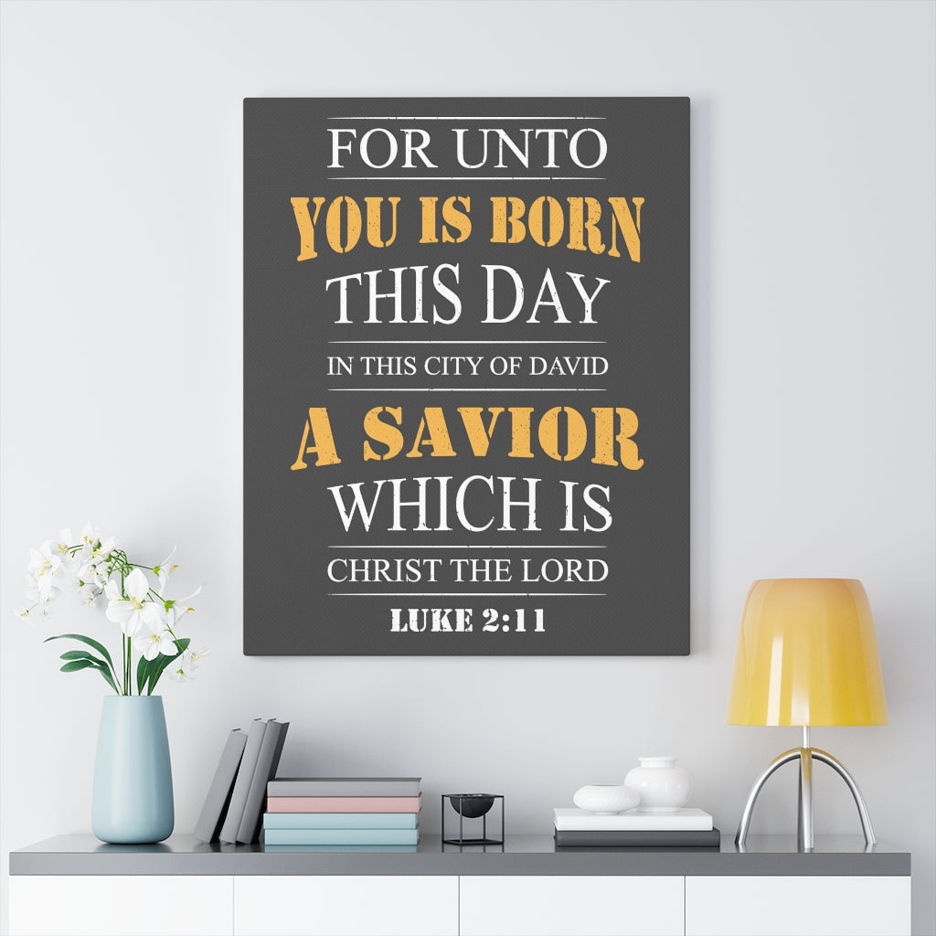 Scripture Walls A Savior Luke 2:11 Bible Verse Canvas Christian Wall Art Ready to Hang Unframed-Express Your Love Gifts