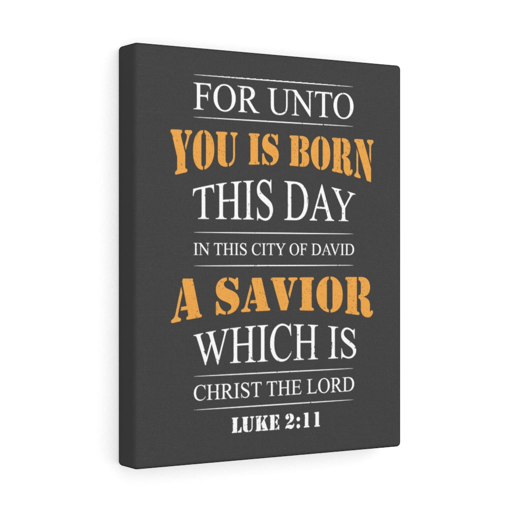 Scripture Walls A Savior Luke 2:11 Bible Verse Canvas Christian Wall Art Ready to Hang Unframed-Express Your Love Gifts