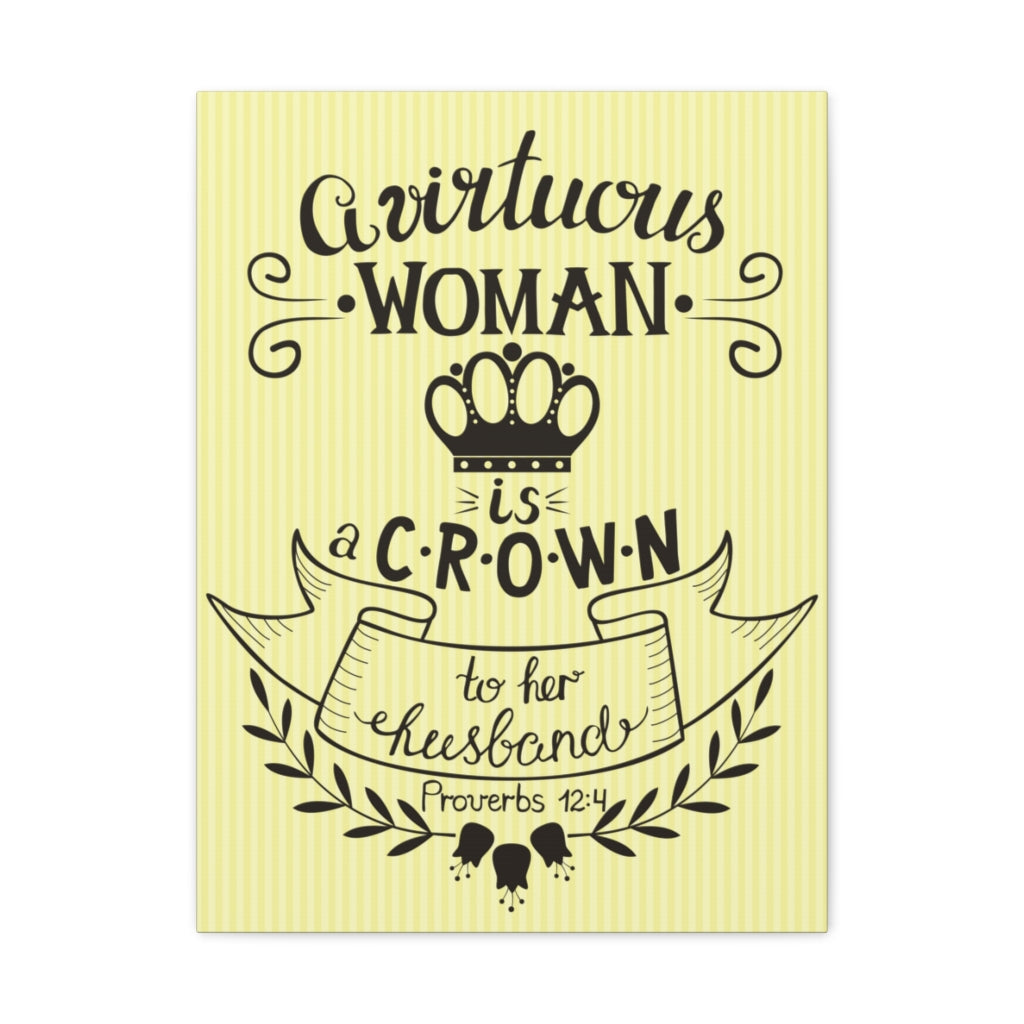 Scripture Walls A Virtuous Woman Is A Crown Proverbs 12:4 Christian Wall Art Bible Verse Print Ready To Hang Unframed-Express Your Love Gifts