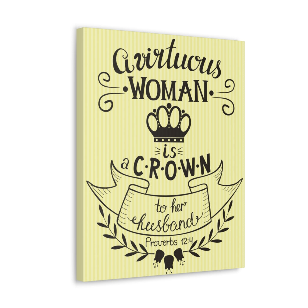 Scripture Walls A Virtuous Woman Is A Crown Proverbs 12:4 Christian Wall Art Bible Verse Print Ready To Hang Unframed-Express Your Love Gifts