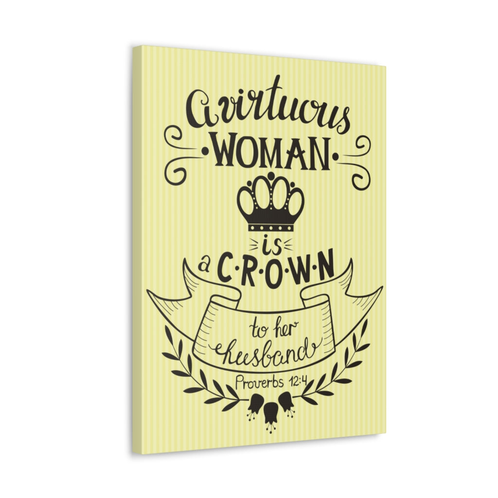 Scripture Walls A Virtuous Woman Is A Crown Proverbs 12:4 Christian Wall Art Bible Verse Print Ready To Hang Unframed-Express Your Love Gifts