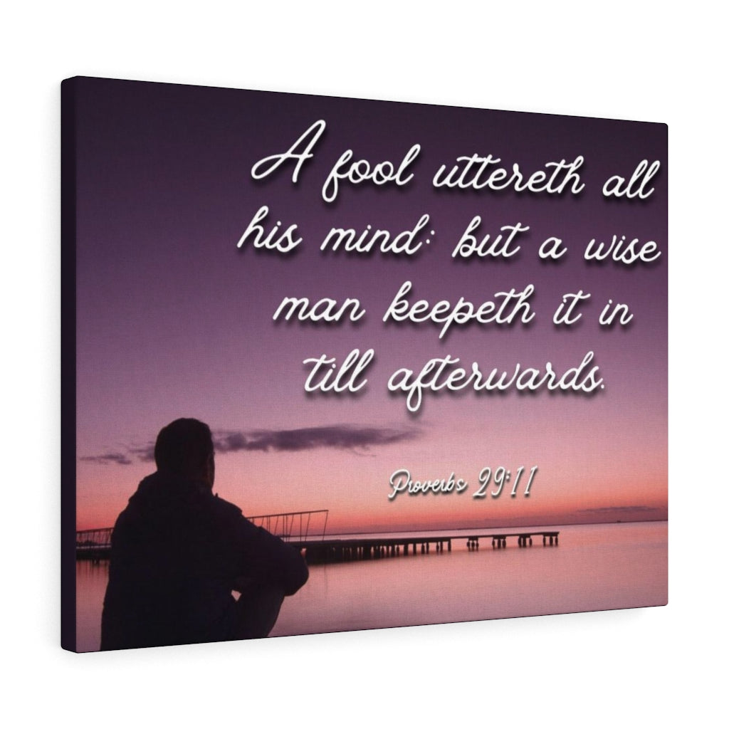 Scripture Walls A Wise Man Proverbs 29:11 Bible Verse Canvas Christian Wall Art Ready to Hang Unframed-Express Your Love Gifts