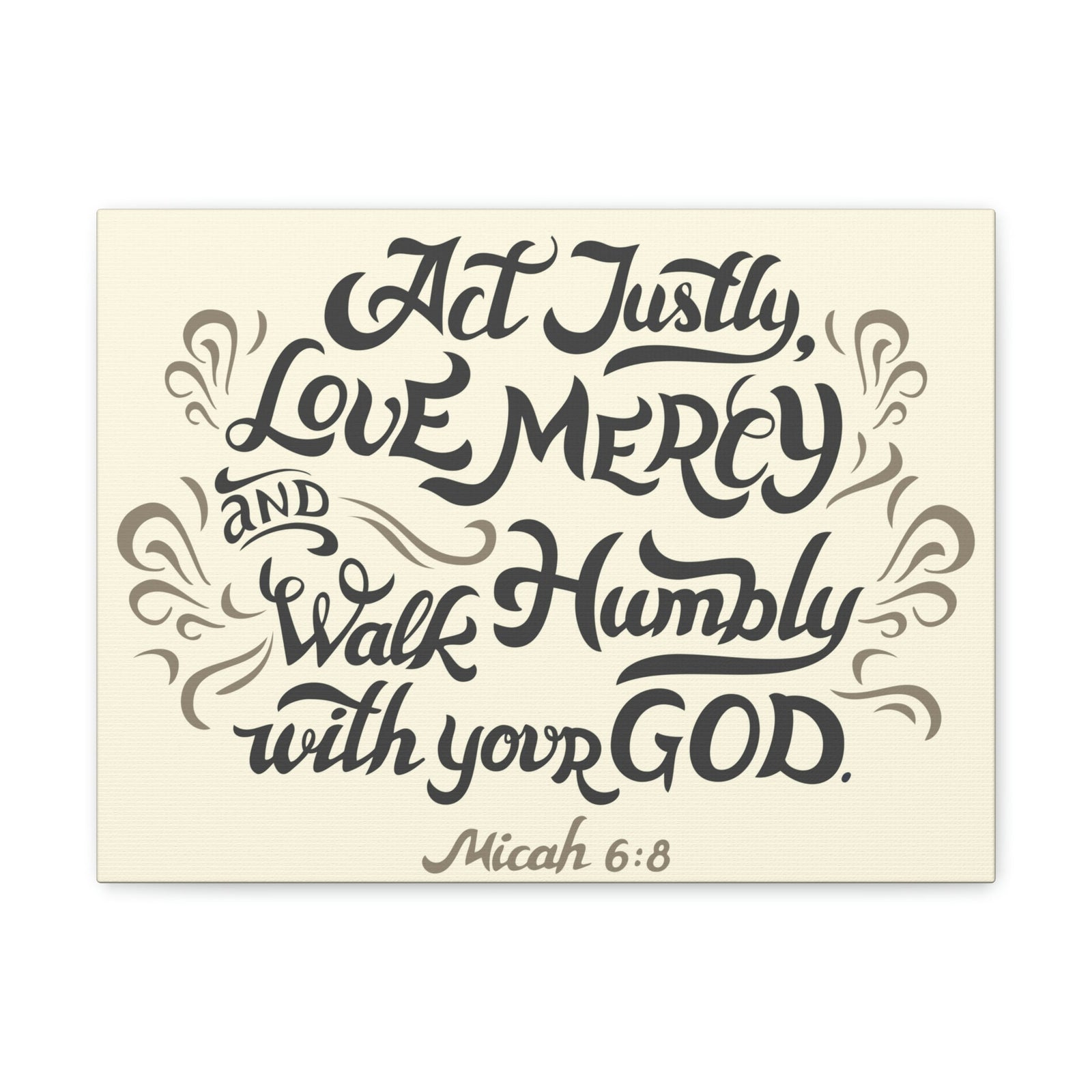 Scripture Walls Act Justly Walk Humbly Micah 6:8 Christian Wall Art Bible Verse Print Ready To Hang Unframed-Express Your Love Gifts