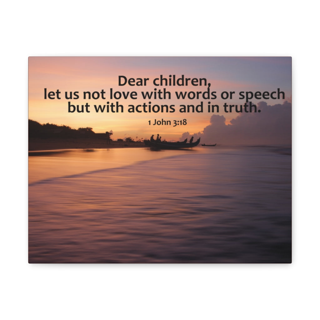 Scripture Walls Action And In Truth 1 John 3:18 Bible Verse Canvas Christian Wall Art Ready to Hang Unframed-Express Your Love Gifts