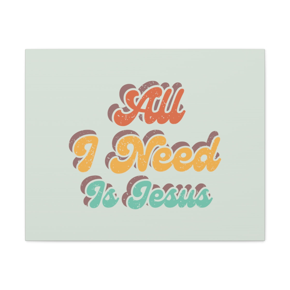 Scripture Walls All I Need Tricolor Matthew 28:18 Christian Wall Art Bible Verse Print Ready to Hang Unframed-Express Your Love Gifts