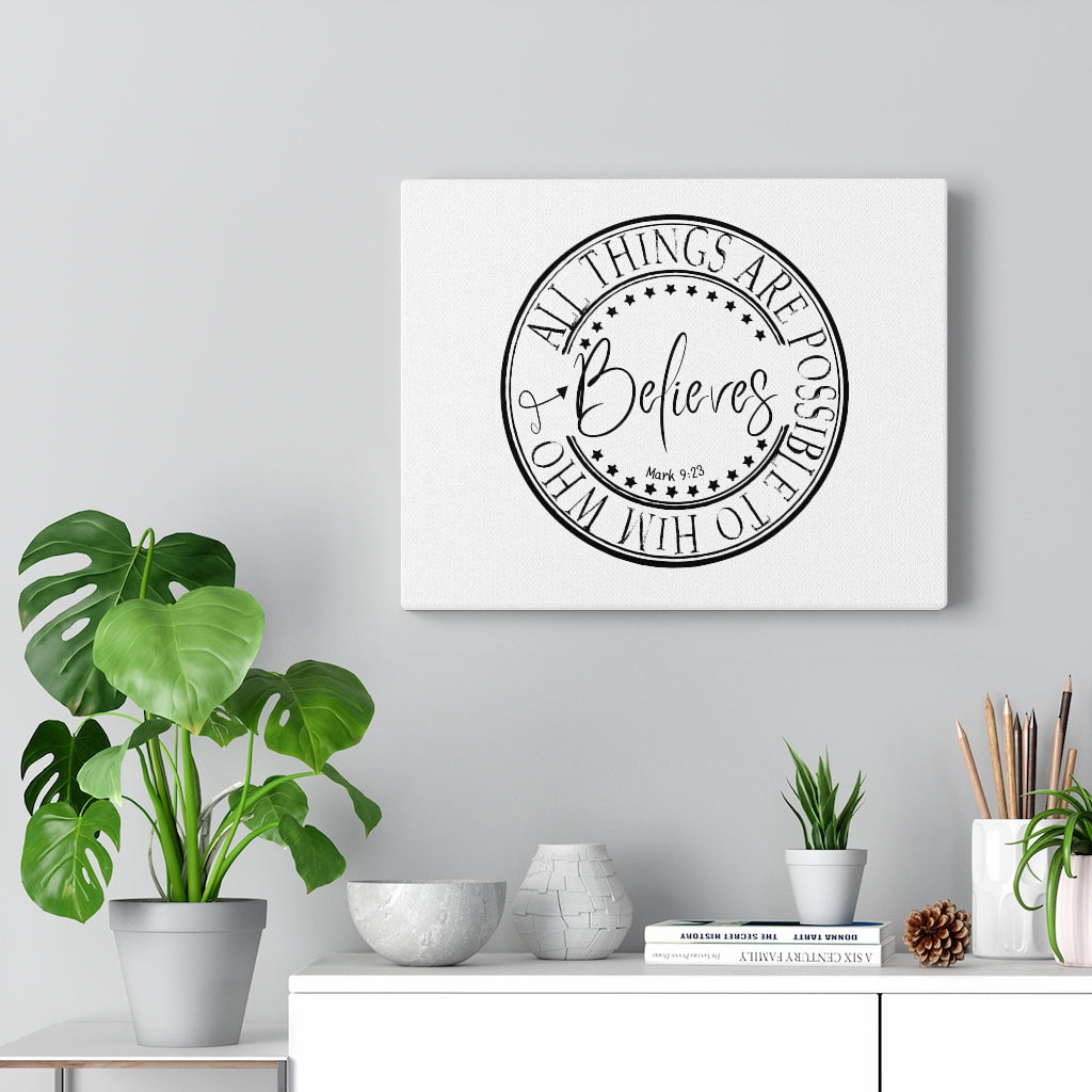 Scripture Walls All Things Are Possible Mark 9:23 Bible Verse Canvas Christian Wall Art Ready to Hang Unframed-Express Your Love Gifts