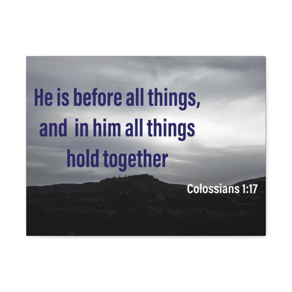 Scripture Walls All Things Hold Together Colossians 1:17 Bible Verse Canvas Christian Wall Art Ready to Hang Unframed-Express Your Love Gifts