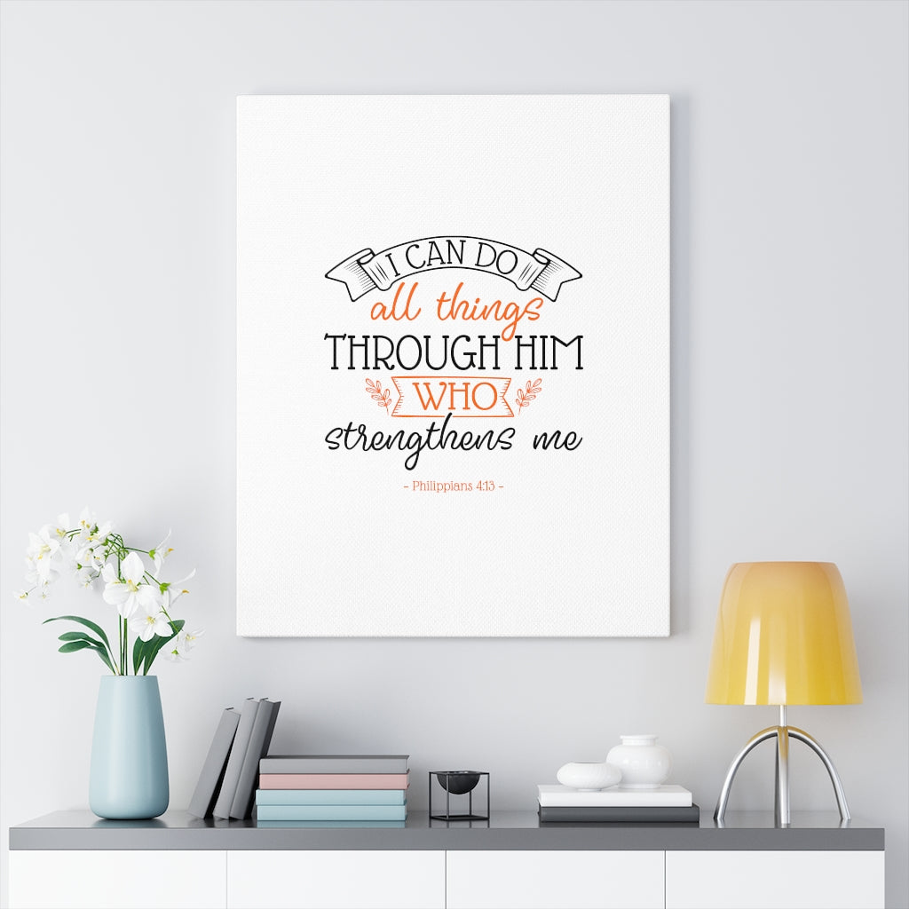 Scripture Walls All Things Through Him Philippians 4:13 Bible Verse Canvas Christian Wall Art Ready to Hang Unframed-Express Your Love Gifts