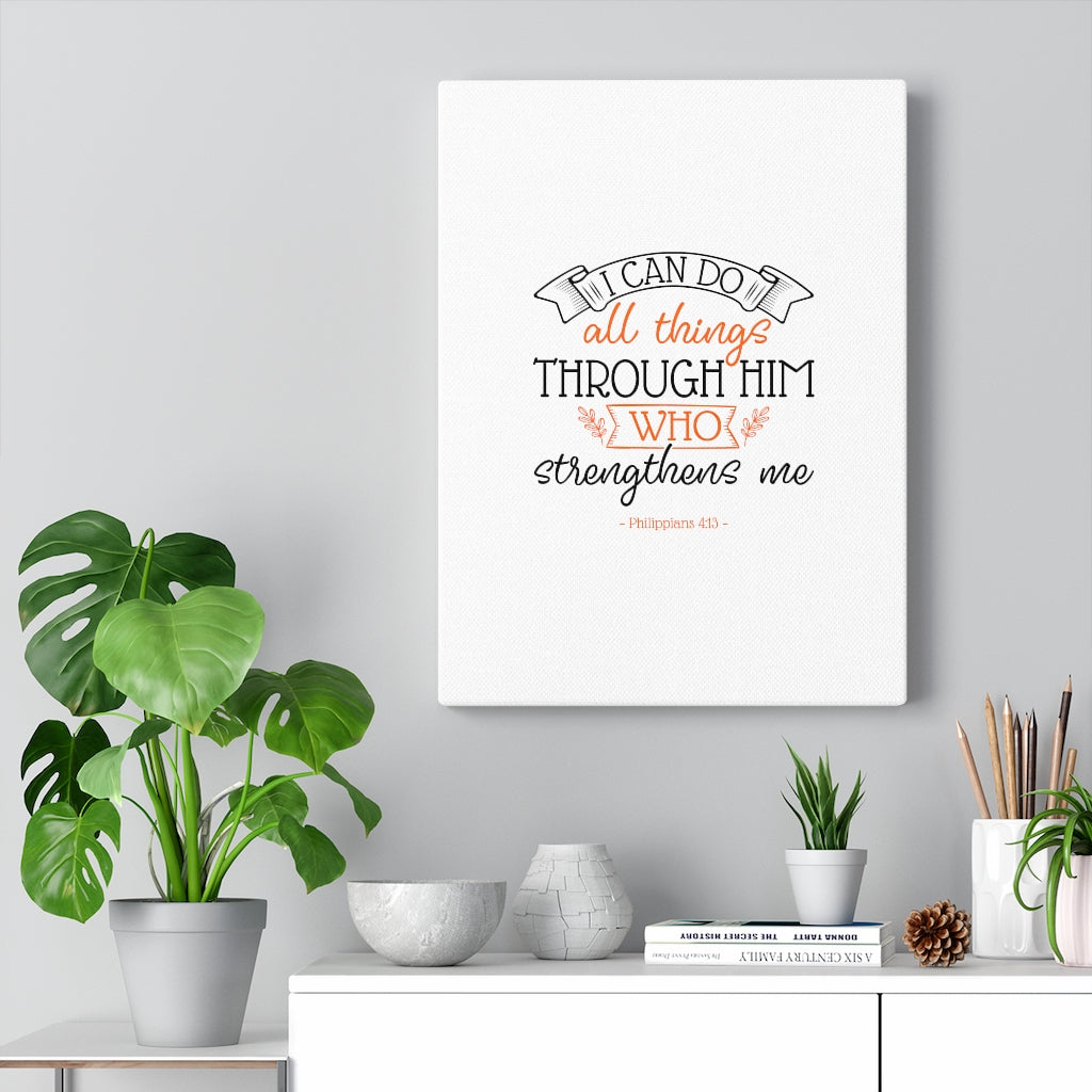 Scripture Walls All Things Through Him Philippians 4:13 Bible Verse Canvas Christian Wall Art Ready to Hang Unframed-Express Your Love Gifts