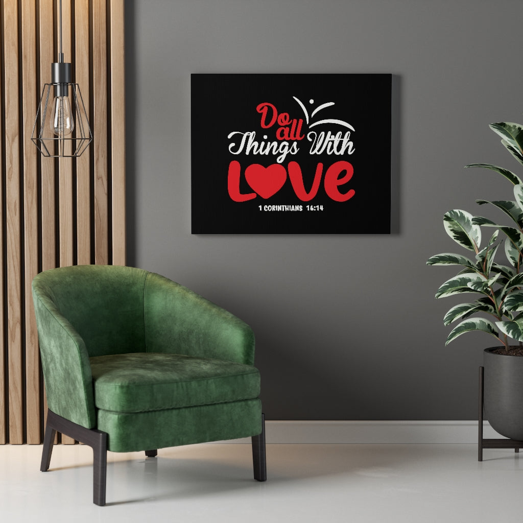 Scripture Walls All Things With Love Red 1 Corinthians 16:14 Bible Verse Canvas Christian Wall Art Ready to Hang Unframed-Express Your Love Gifts