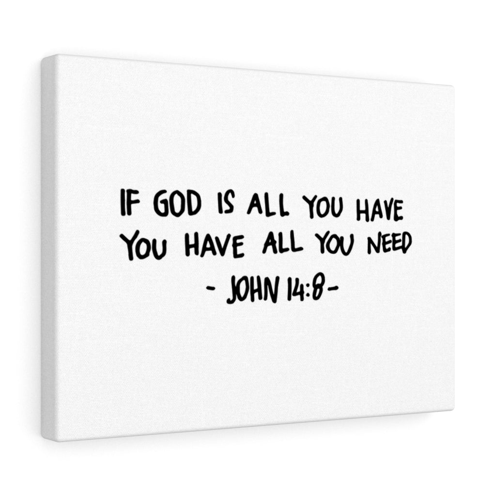Scripture Walls All You Need John 14:8 Bible Verse Canvas Christian Wall Art Ready to Hang Unframed-Express Your Love Gifts