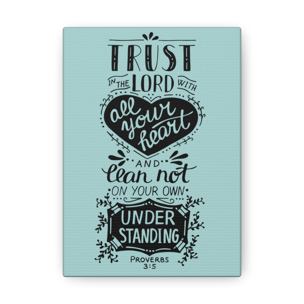 Scripture Walls All Your Heart Proverbs 3:5 Christian Wall Art Bible Verse Print Ready To Hang Unframed-Express Your Love Gifts