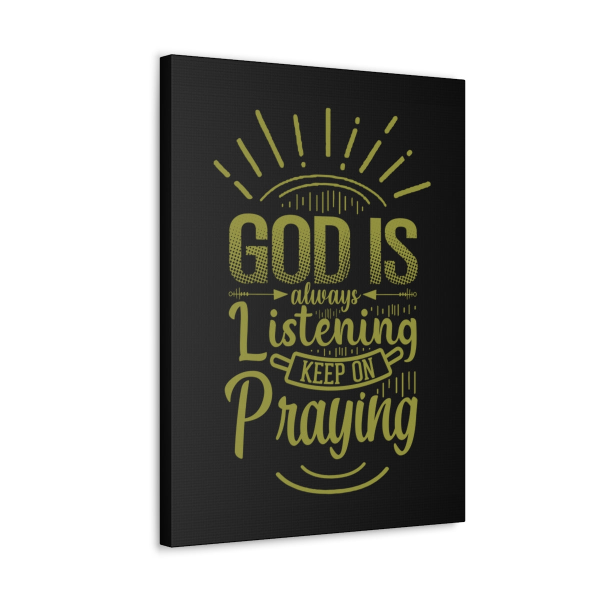 Scripture Walls Always Listening 1 John 5:15 Christian Wall Art Bible Verse Print Ready to Hang Unframed-Express Your Love Gifts