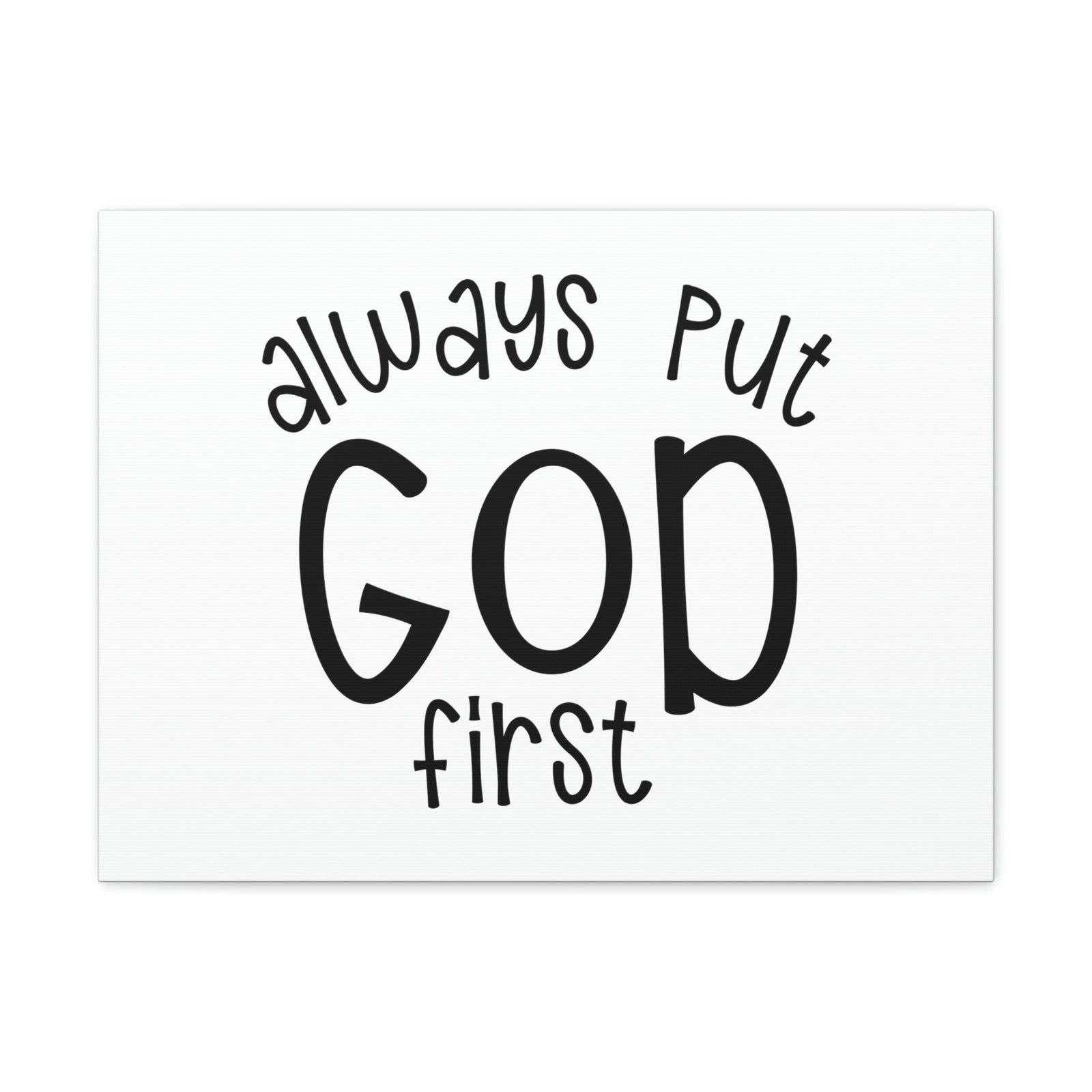 Scripture Walls Always Put God First Proverbs 3:6 Christian Wall Art Print Ready to Hang Unframed-Express Your Love Gifts