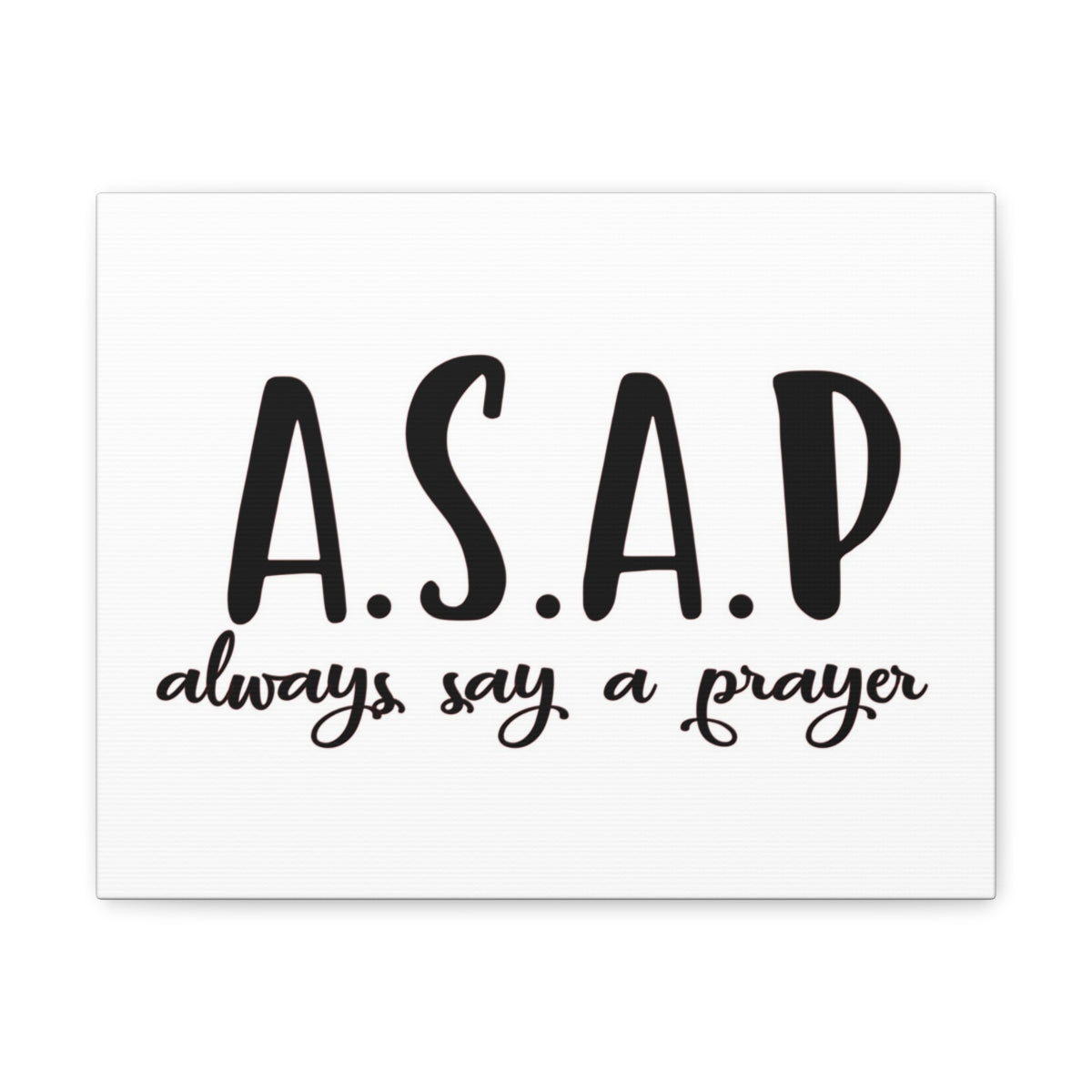 Scripture Walls Always Say A Pray Ephesians 6:18 Christian Wall Art Print Ready to Hang Unframed-Express Your Love Gifts