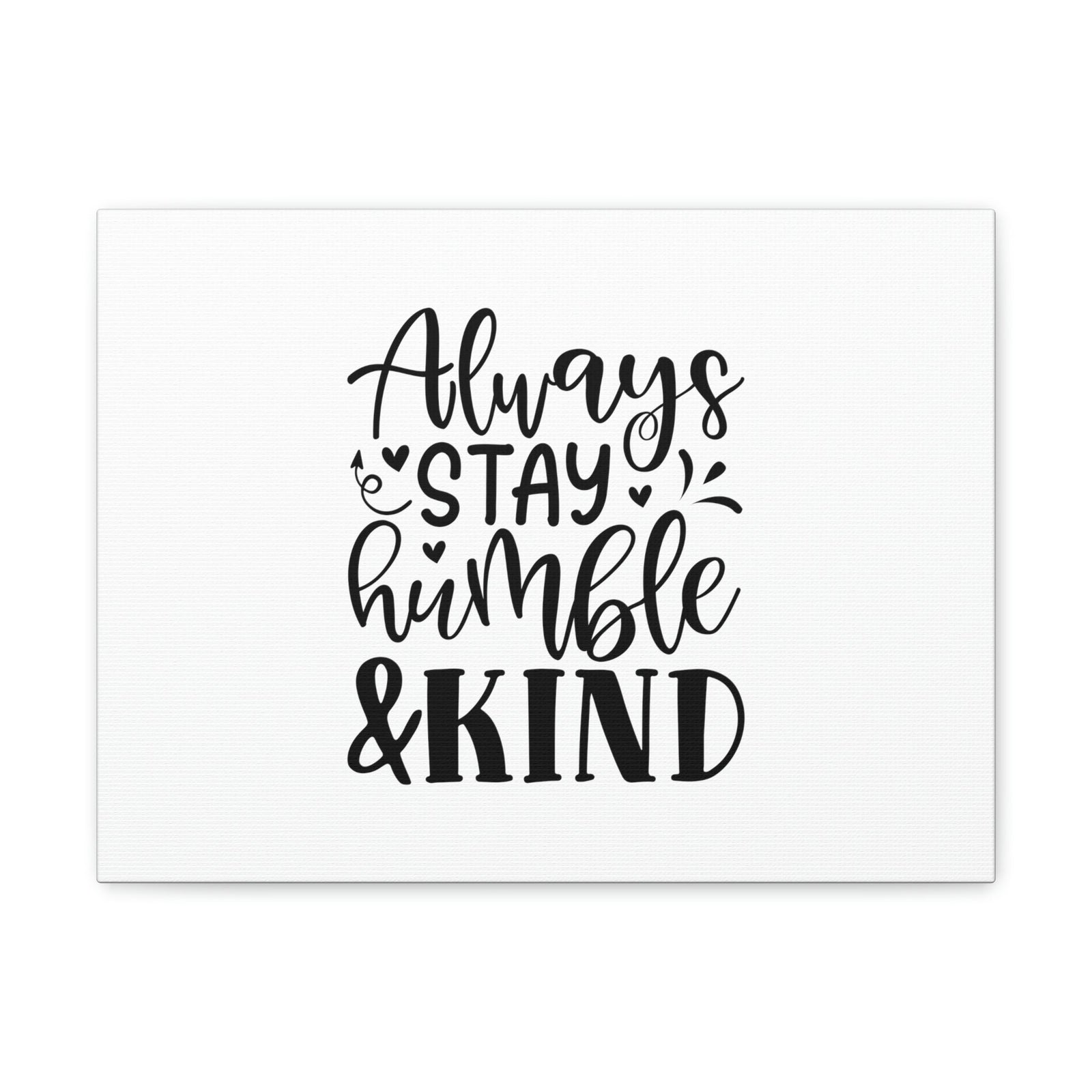 Scripture Walls Always Stay Humble & Kind James 4:10 Christian Wall Art Bible Verse Print Ready to Hang Unframed-Express Your Love Gifts