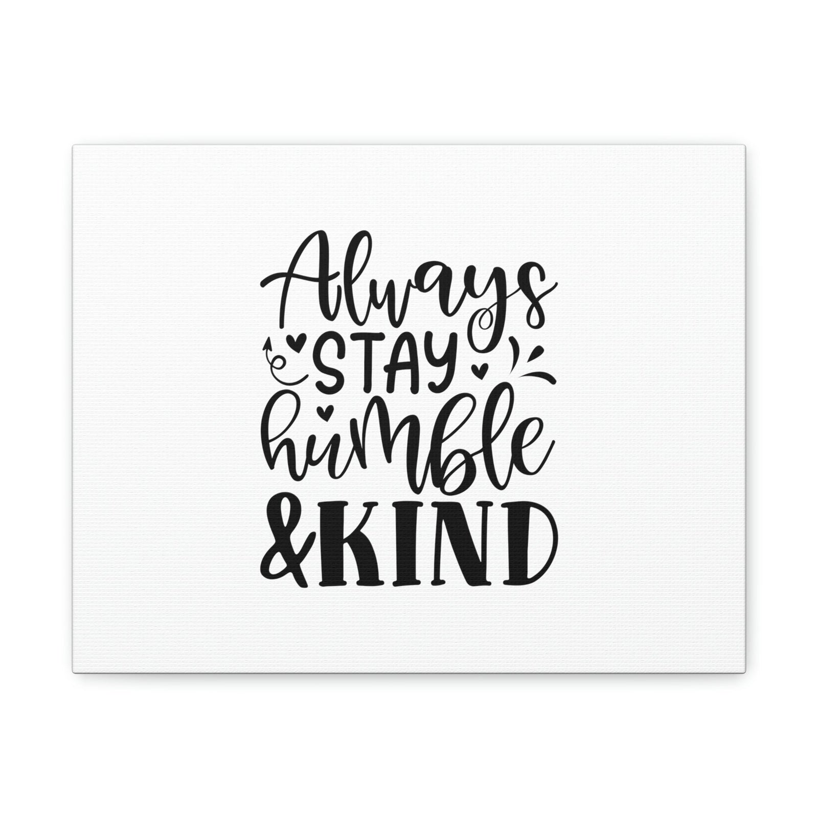 Scripture Walls Always Stay Humble & Kind James 4:10 Christian Wall Art Bible Verse Print Ready to Hang Unframed-Express Your Love Gifts