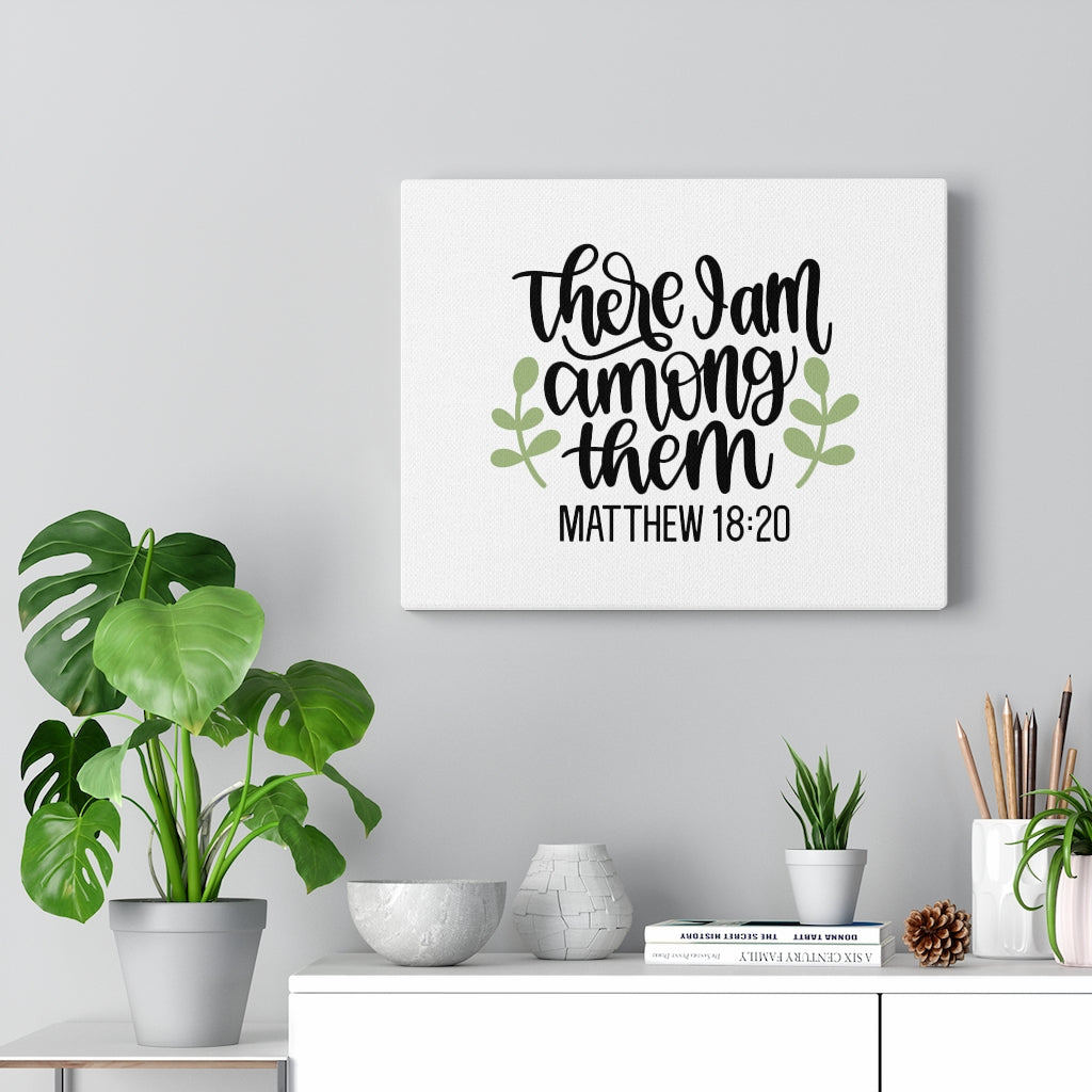 Scripture Walls Among Them Matthew 18:20 Bible Verse Canvas Christian Wall Art Ready to Hang Unframed-Express Your Love Gifts
