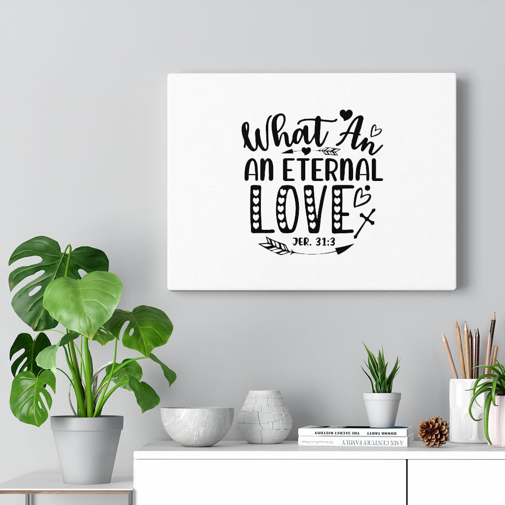 Scripture Walls An Eternal Love Jer 31:3 Bible Verse Canvas Christian Wall Art Ready to Hang Unframed-Express Your Love Gifts