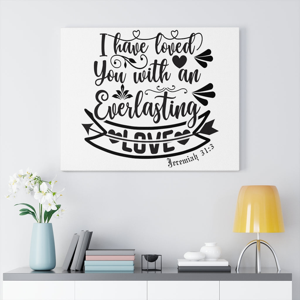 Scripture Walls An Everlasting Love Jeremiah 31:3 Bible Verse Canvas Christian Wall Art Ready to Hang Unframed-Express Your Love Gifts