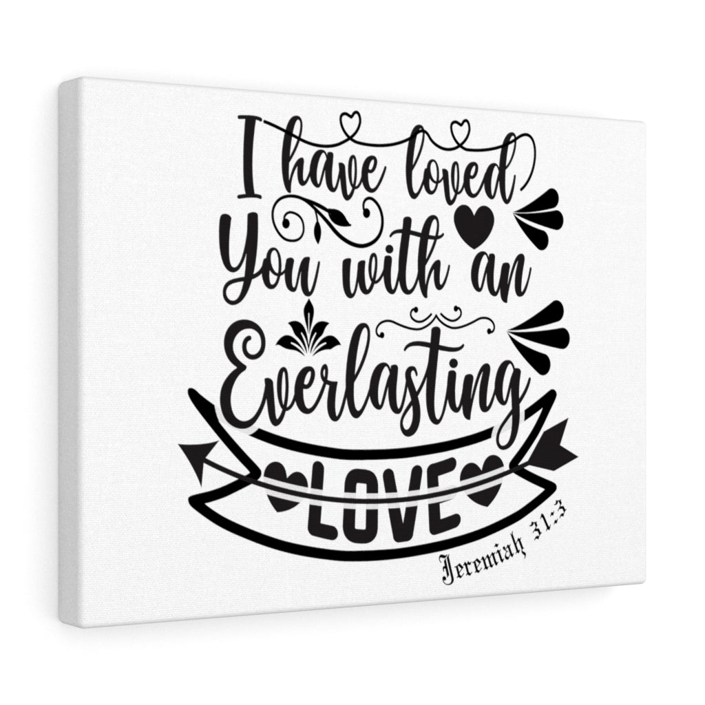 Scripture Walls An Everlasting Love Jeremiah 31:3 Bible Verse Canvas Christian Wall Art Ready to Hang Unframed-Express Your Love Gifts