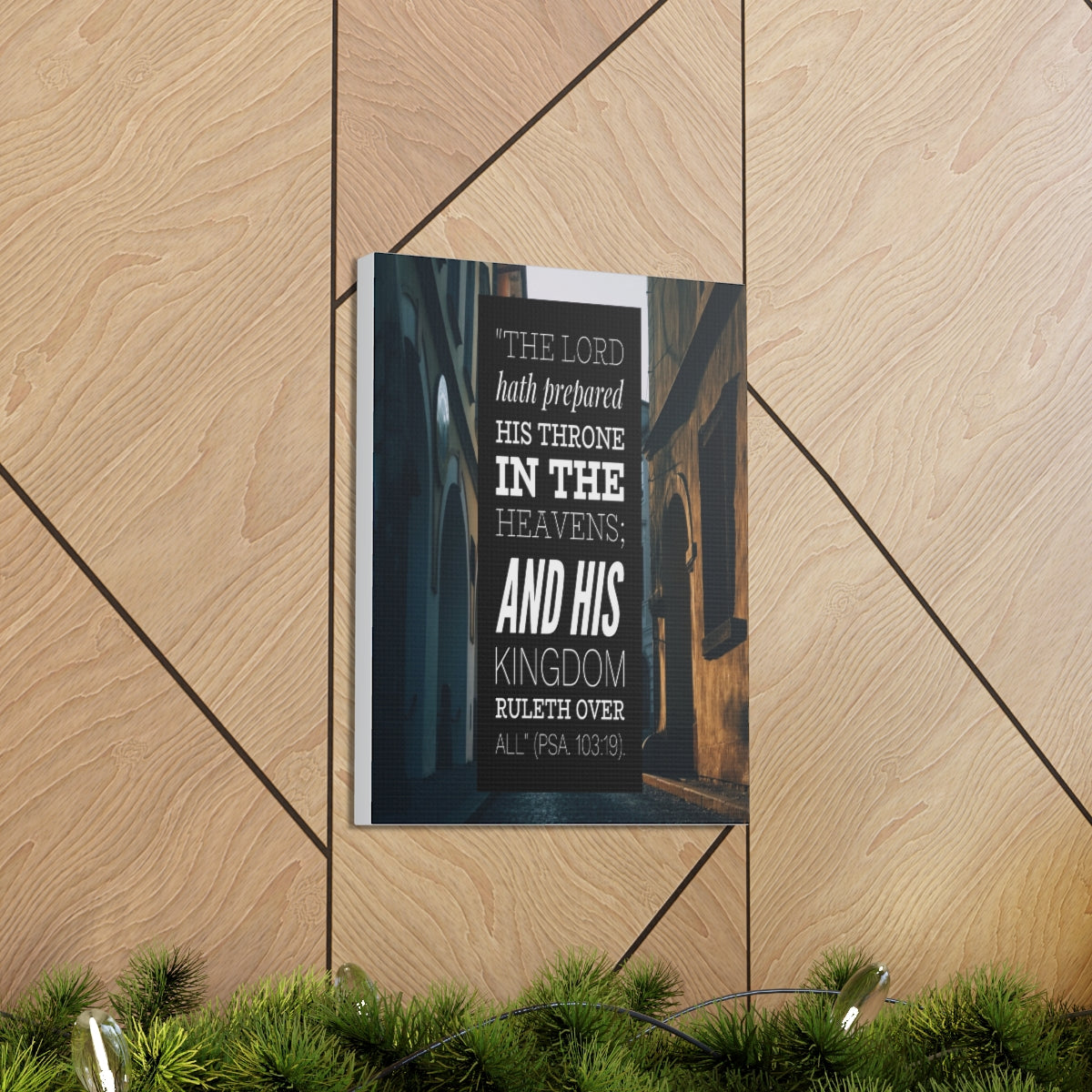 Scripture Walls And His Kingdom Psalm 103:19 Bible Verse Canvas Christian Wall Art Bible Verse Print Ready To Hang Unframed-Express Your Love Gifts