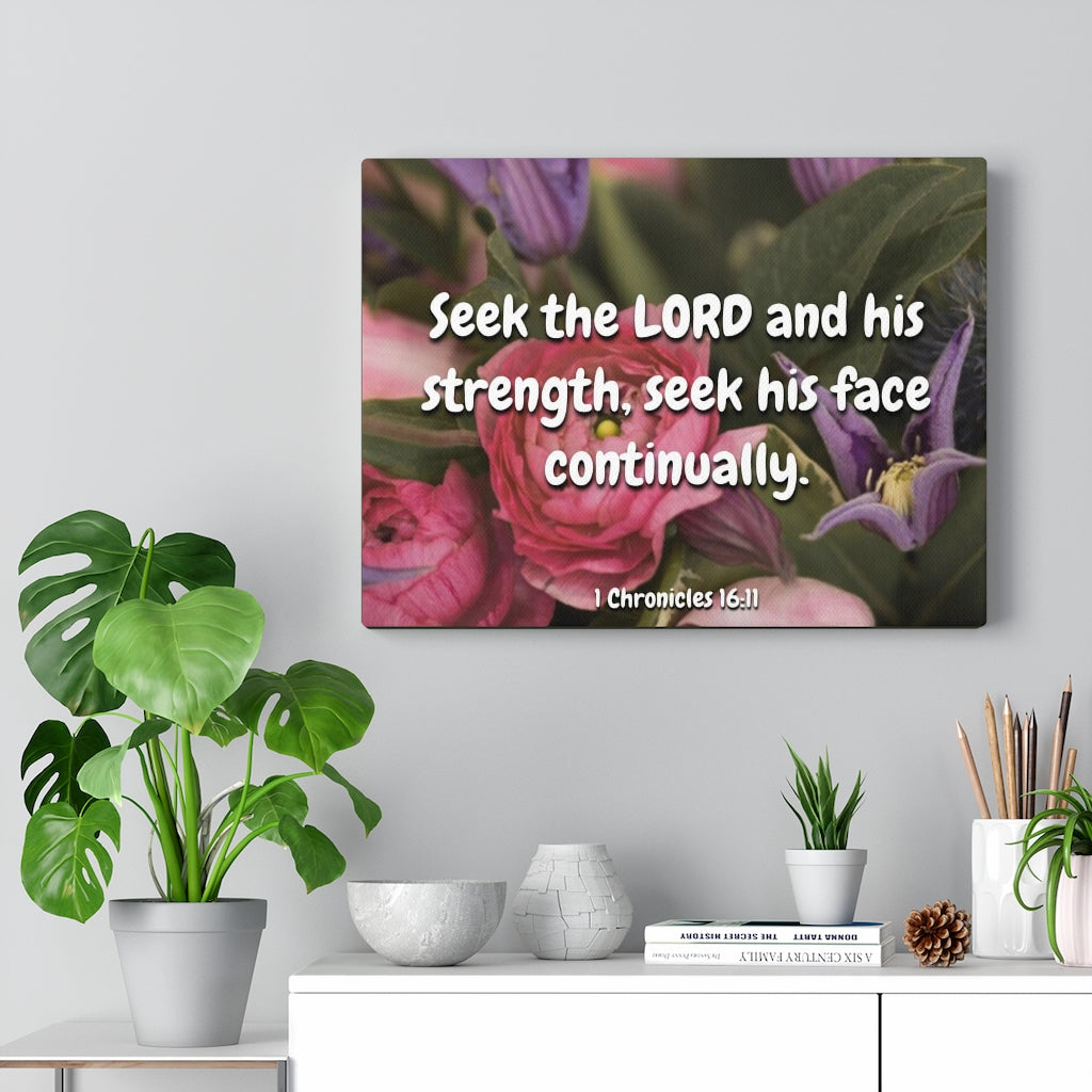 Scripture Walls And His Strength 1 Chronicles 16:11 Bible Verse Canvas Christian Wall Art Ready to Hang Unframed-Express Your Love Gifts