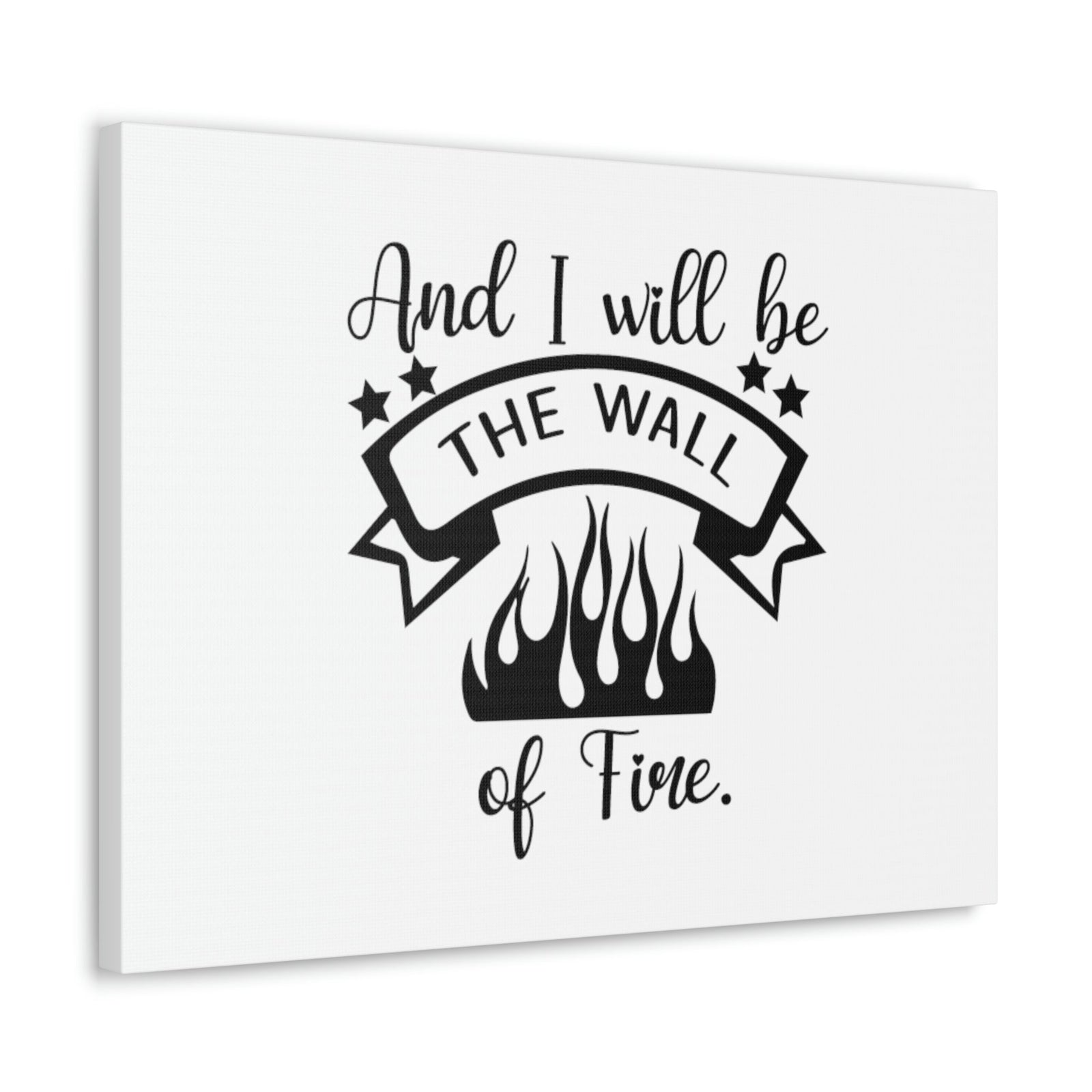 Scripture Walls And I Will Be The Wall Of Fire Zechariah 2:5 Cursive Christian Wall Art Bible Verse Print Ready to Hang Unframed-Express Your Love Gifts