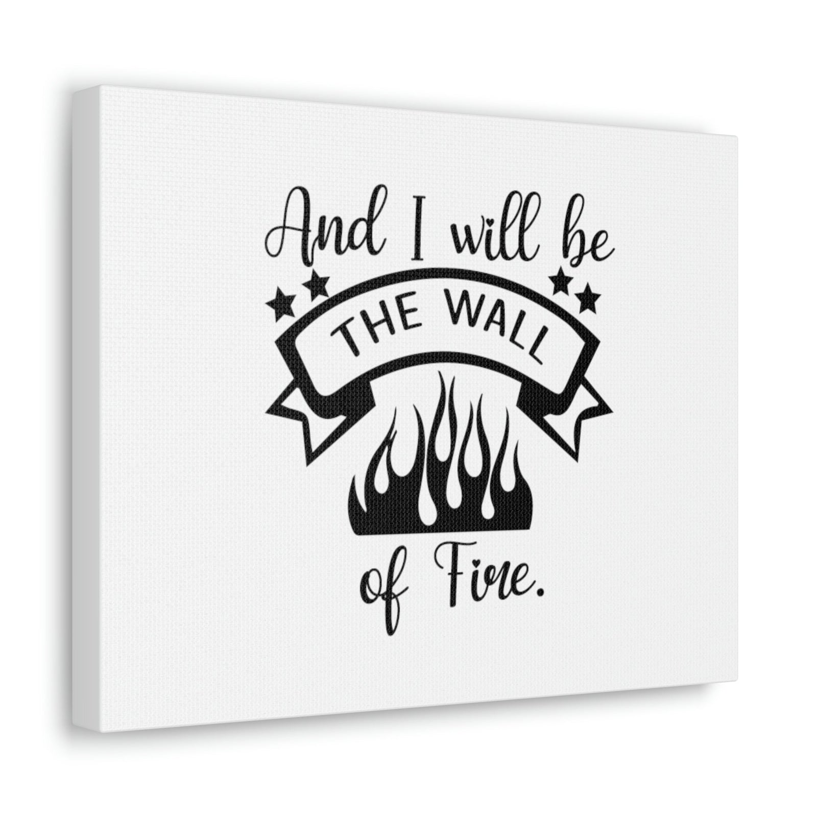 Scripture Walls And I Will Be The Wall Of Fire Zechariah 2:5 Cursive Christian Wall Art Bible Verse Print Ready to Hang Unframed-Express Your Love Gifts