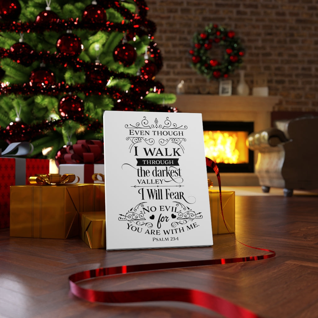 Scripture Walls Are With Me Psalm 23:4 Bible Verse Canvas Christian Wall Art Ready to Hang Unframed-Express Your Love Gifts