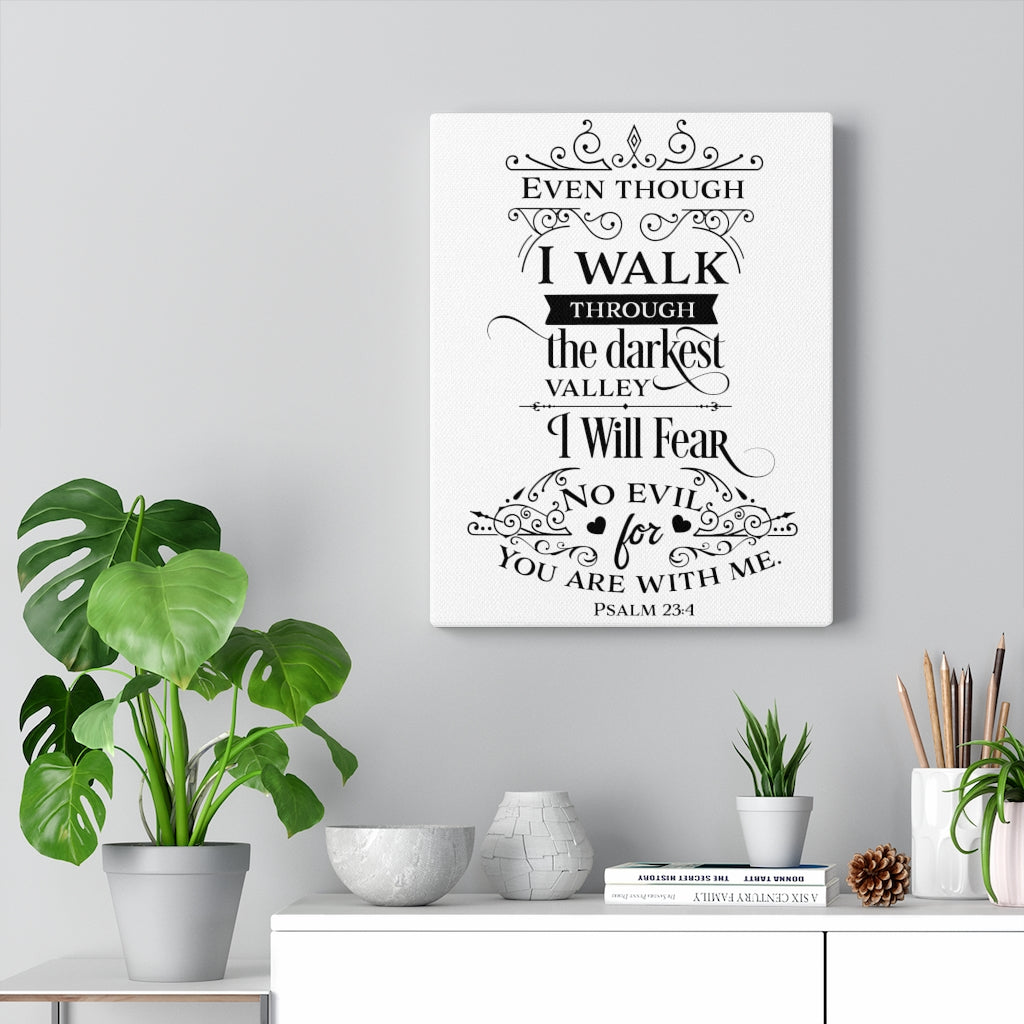 Scripture Walls Are With Me Psalm 23:4 Bible Verse Canvas Christian Wall Art Ready to Hang Unframed-Express Your Love Gifts