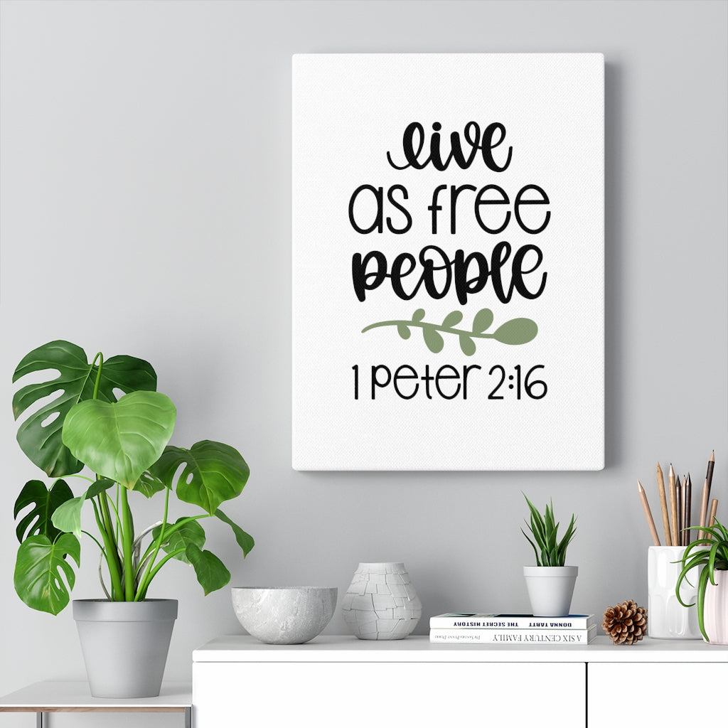 Scripture Walls As Free People 1 Peter 2:16 Bible Verse Canvas Christian Wall Art Ready to Hang Unframed-Express Your Love Gifts