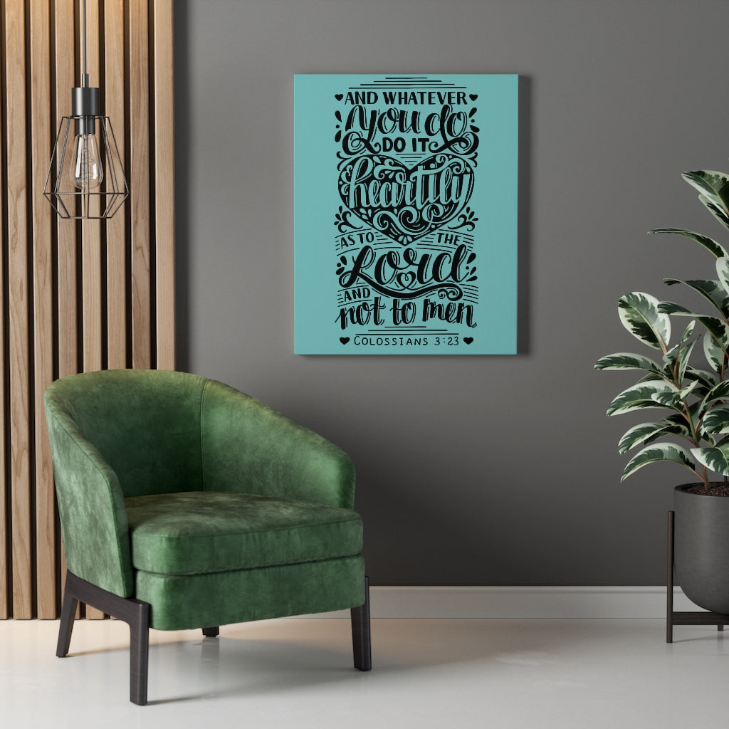 Scripture Walls As To The Lord Colossians 3:23 Bible Verse Canvas Christian Wall Art Ready to Hang Unframed-Express Your Love Gifts