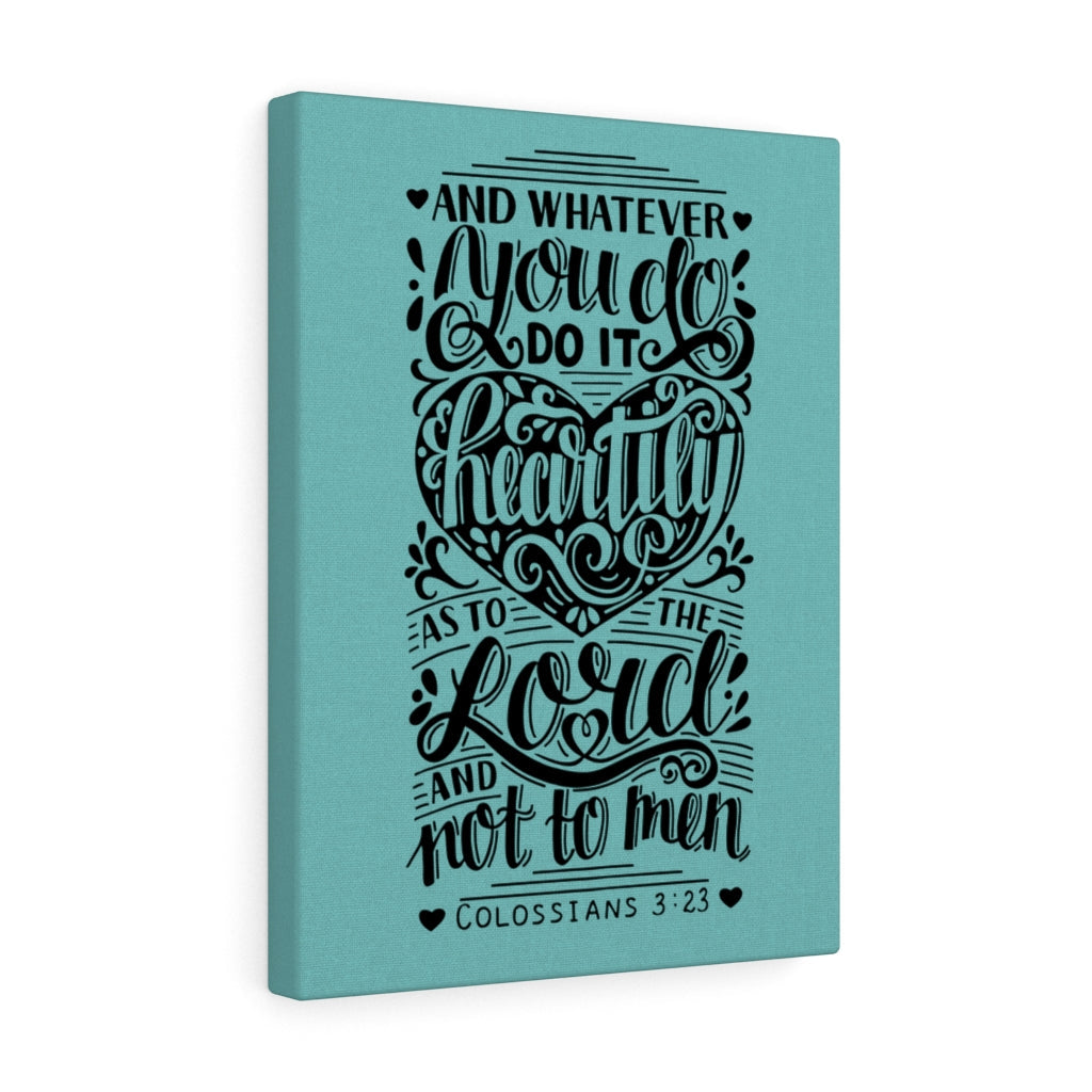 Scripture Walls As To The Lord Colossians 3:23 Bible Verse Canvas Christian Wall Art Ready to Hang Unframed-Express Your Love Gifts