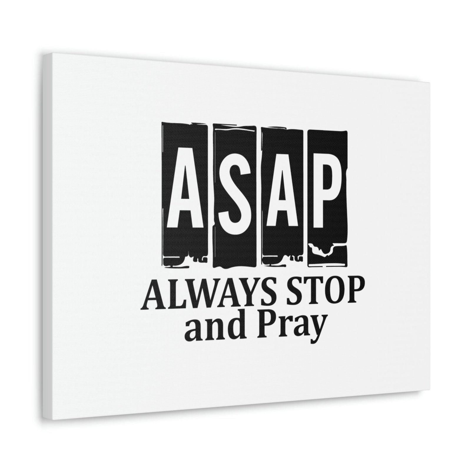 Scripture Walls ASAP Always Stop And Pray Ephesians 6:18 Christian Wall Art Bible Verse Print Ready to Hang Unframed-Express Your Love Gifts