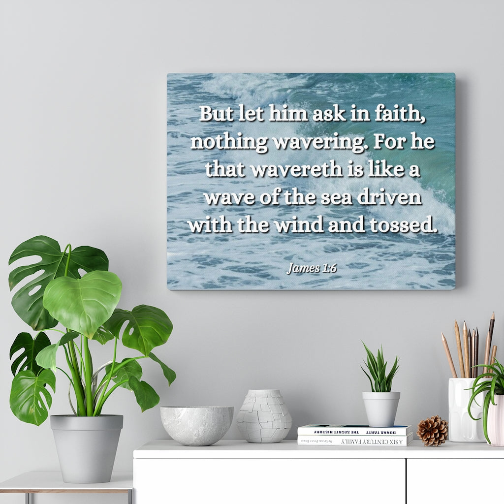 Scripture Walls Ask In Faith James 1:6 Bible Verse Canvas Christian Wall Art Ready to Hang Unframed-Express Your Love Gifts