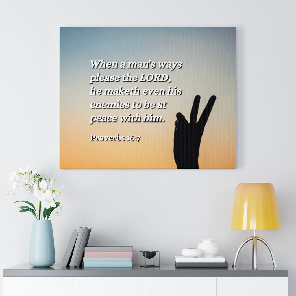 Scripture Walls At Peace Proverbs 16:7 Bible Verse Canvas Christian Wall Art Ready to Hang Unframed-Express Your Love Gifts