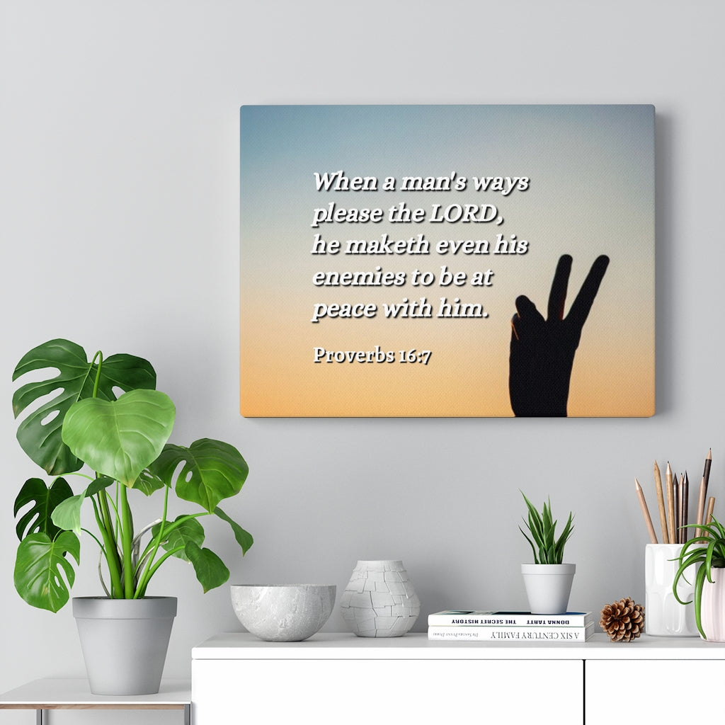 Scripture Walls At Peace Proverbs 16:7 Bible Verse Canvas Christian Wall Art Ready to Hang Unframed-Express Your Love Gifts