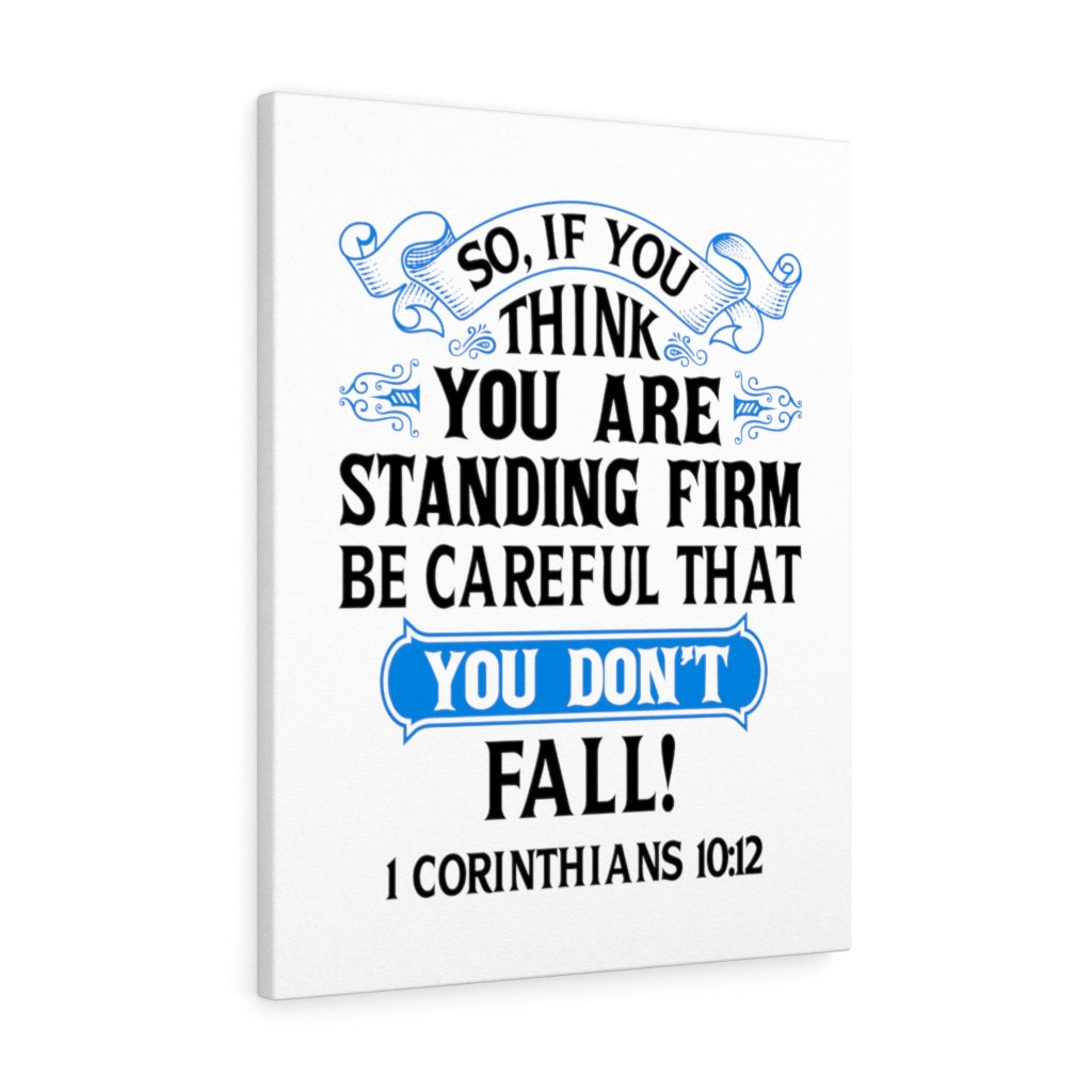 Scripture Walls Be CAreful 1 Corinthians 10:12 Bible Verse Canvas Christian Wall Art Ready to Hang Unframed-Express Your Love Gifts