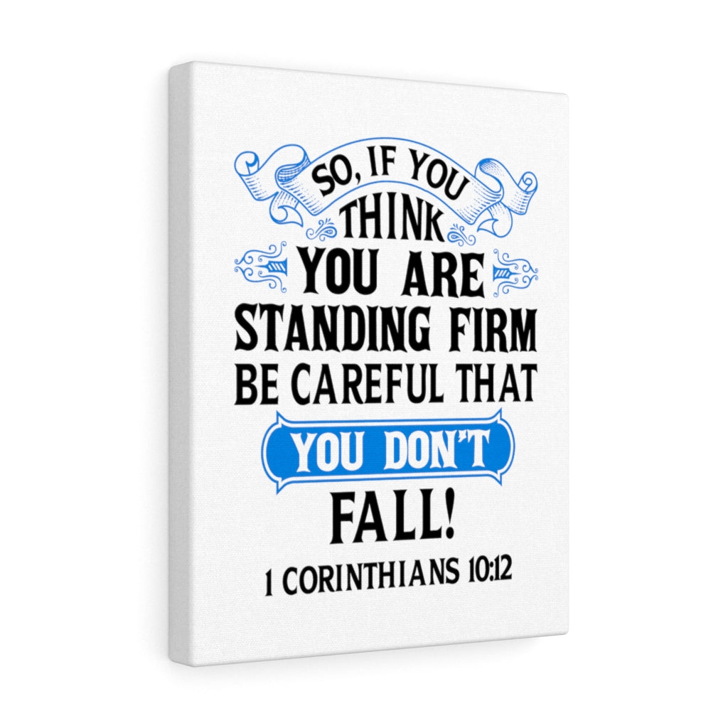 Scripture Walls Be CAreful 1 Corinthians 10:12 Bible Verse Canvas Christian Wall Art Ready to Hang Unframed-Express Your Love Gifts