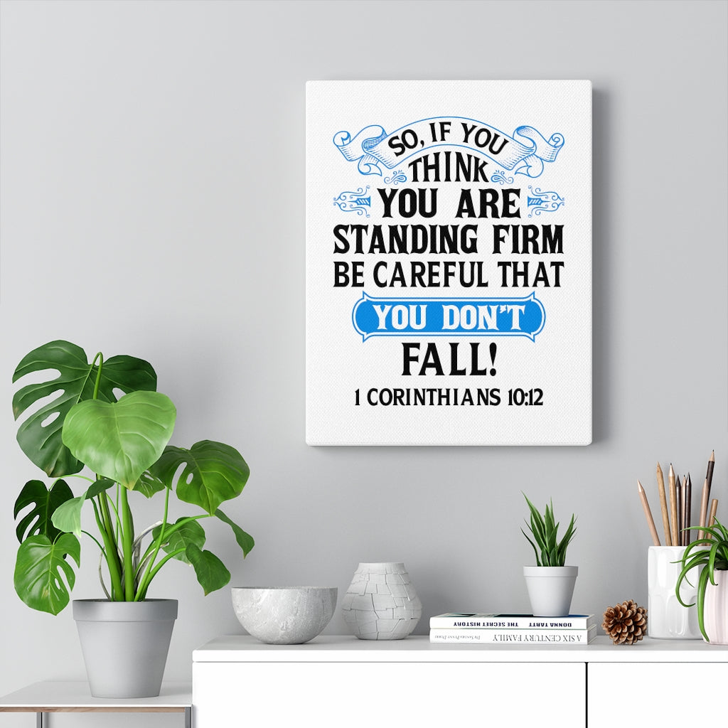 Scripture Walls Be CAreful 1 Corinthians 10:12 Bible Verse Canvas Christian Wall Art Ready to Hang Unframed-Express Your Love Gifts